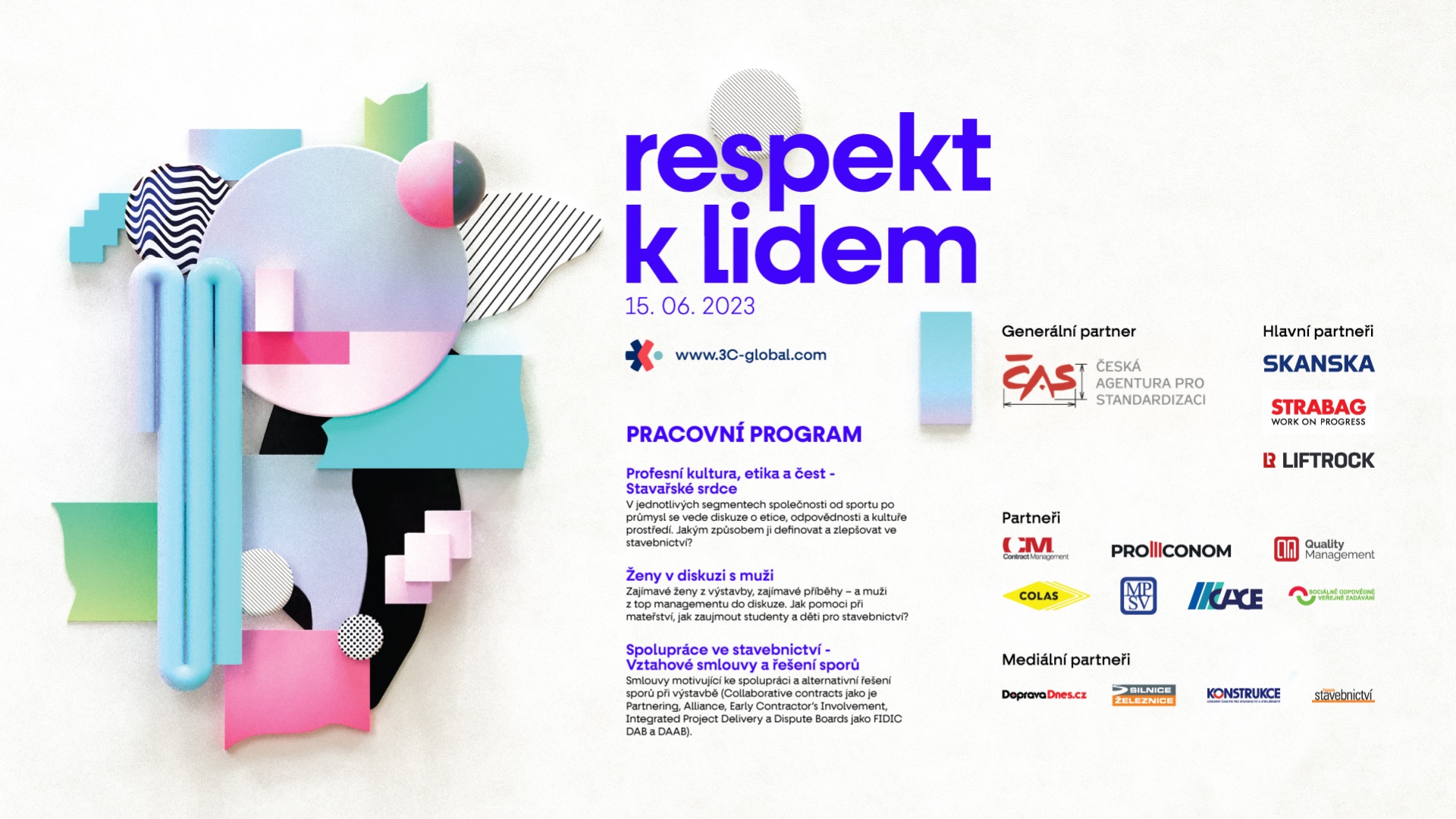 Připravujeme konferenci Respekt k lidem - bude opět skvělá! Koná se 15.6.2023. Máte-li zájem o partnerství nebo registraci - piště na office@3C-global.com.